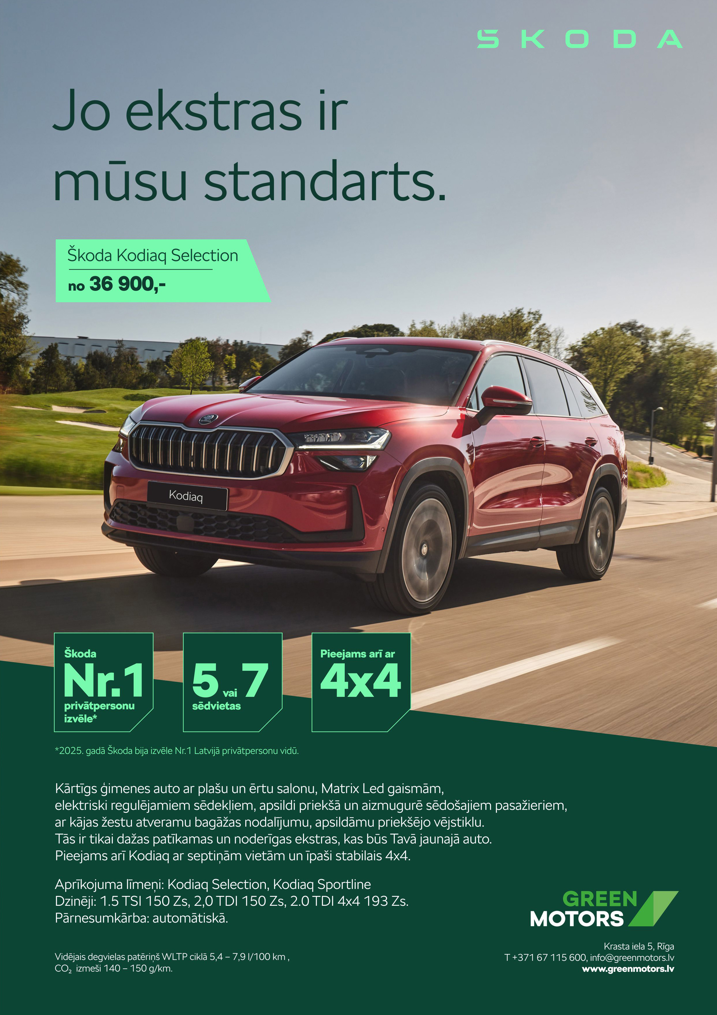 Jo ekstras ir mūsu standarts! Izvēlies savu labi aprīkoto Kodiaq īpaši izdevīgi!