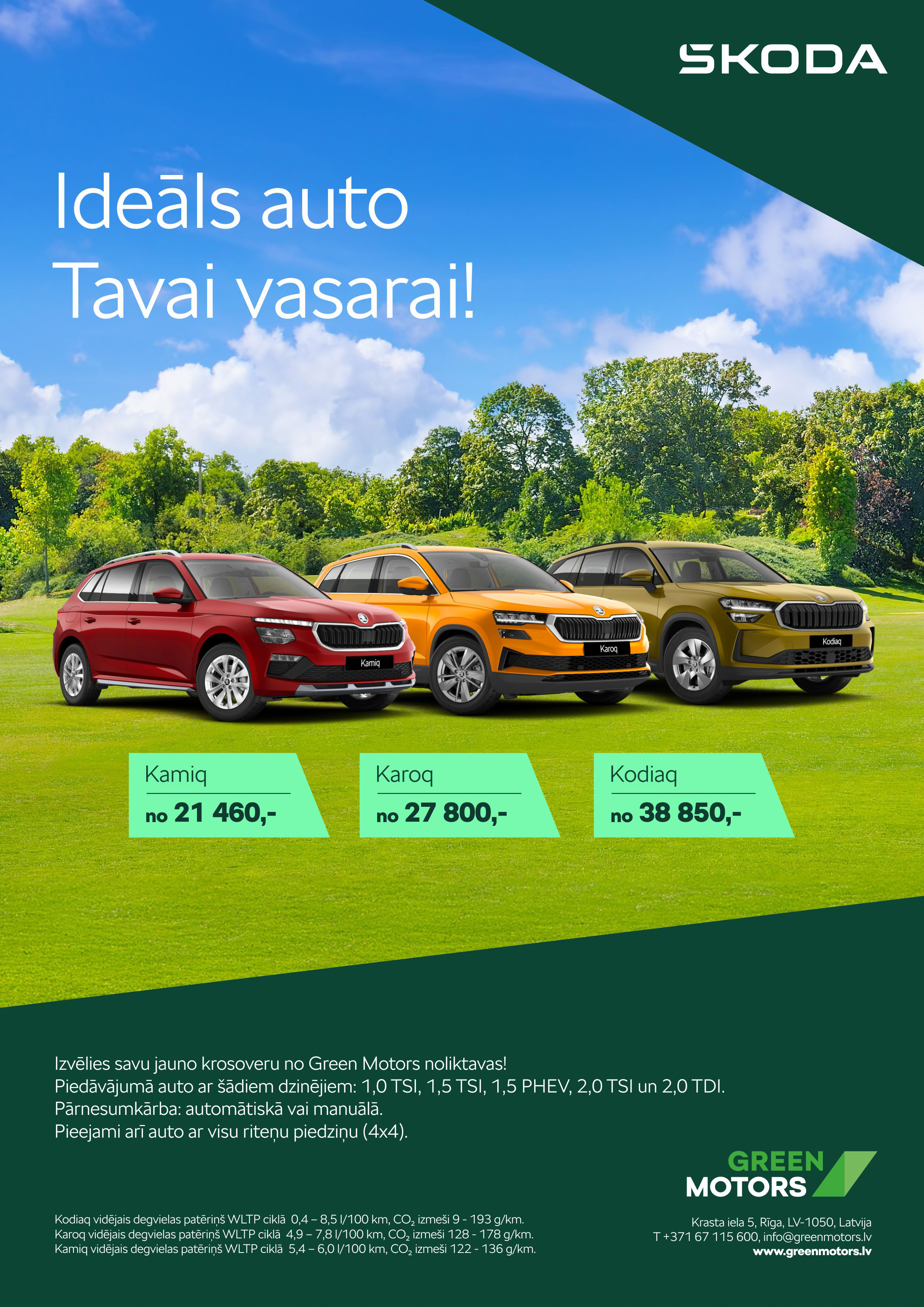 Izvēlies savu ideālo modeli – Kodiaq, Karoq vai Kamiq – un ļauj vasarai sākties ar stilu. Izvēlies savu ideālo modeli – Kodiaq, Karoq vai Kamiq – un ļauj vasarai sākties ar stilu.